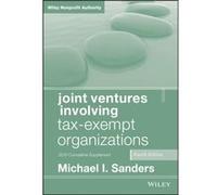 Joint Ventures Involving TaxExempt Organizations 2019 Cumulative Supplement by Michael I. The George Washington University Law School Georgetown Universit Michael I. The George Washington University L