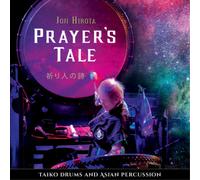 PrayerS Tale – Taiko Drums And Asian Percussion – NAXOS