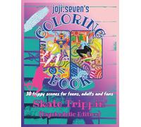 joji.seven's Coloring Book: Skate Trippin' (Psychedelic Edition)