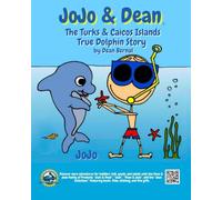 JoJo & Dean: The Turks and Caicos Islands True Dolphin Story