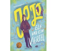 Jojo, elf und ein Viertel Ein feinfühliges Kinderbuch über die großen Fragen des Erwachsenwerdens - Iva Prochazkova - Ueberreuter Verlag - ebook (ePub) - Livre