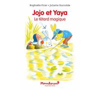 Jojo et Yaya Le têtard magique - Raphaële Frier - Ecole Des Loisirs - broché - Roman cadet