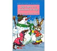 Jojo Lapin et le bonhomme de neige