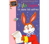 Jojo Lapin lit dans les astres