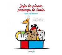 Jojo le pirate partage le butin: Tous solidaires !