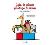 Jojo Le Pirate Partage Le Butin - Tous Solidaires !