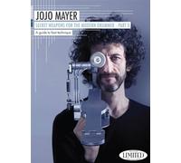 Jojo Mayer - Secret Weapons for the Modern Drummer, Part II: A Guide to Foot Technique