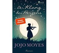 Jojo Moyes Gertrud Wittich Der Klang des Herzens (Poche)
