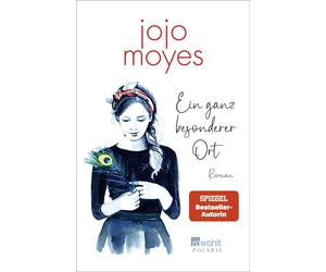 Jojo Moyes Karolina Fell Ein ganz besonderer Ort (Poche)