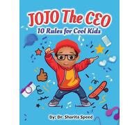 JoJo the CEO: 10 Rules for Cool Kids
