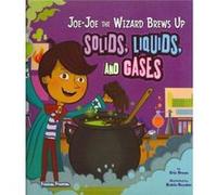 JoJo the Wizard Brews Up Solids Liquids and Gases by Eric Braun Eric Braun (Auteur)