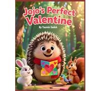 Jojo's Perfect Valentine | Children's Moral Book, teaches love and kindness, Perfect gift for children ages 3 and up