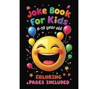 Joke Book For Kids: Awesome Tongue Twisters, Gags, Knock Knock Jokes, Coloring Pages, Riddles. For Young Boys and Girls aged 6-10 years old