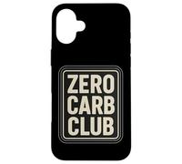Joke sur Le régime cétogène Zero Carb Club Keto Carb Club pour Les Amateurs de Viande Carnivore Coque pour iPhone 16 Plus