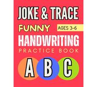 Joke & Trace: Funny Handwriting Practice Book for Kids Ages 3-6 - Learn to Write Sentences While Laughing Out Loud!