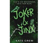 Joker & Jinx: A deliciously dark romcom with enemies to lovers, murder mysteries, and sizzling spice