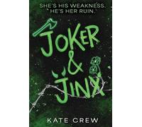 Joker & Jinx A deliciously dark romcom with enemies to lovers, murder mysteries, and sizzling spice - Kate Crew - Headline Eternal - ebook (ePub) - Livre