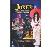 Joker: Los Cazadores De La Ciudad