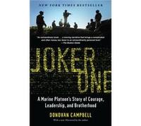 Joker One: A Marine Platoon's Story of Courage, Leadership, and Brotherhood