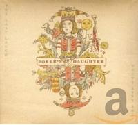 Joker's Daughter - Last Laugh [Import]