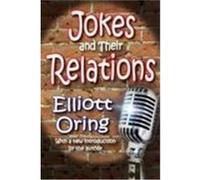 Jokes and Their Relations Oring, Elliott (Auteur)