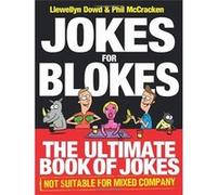 Jokes for Blokes: The Ultimate Book of Jokes not Suitable for Mixed Company Mccracken, Phil (Auteur)