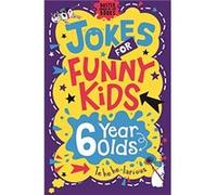 Jokes for Funny Kids 6 Year Olds by Jonny Leighton Jonny Leighton (Auteur)