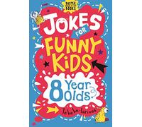 Jokes for Funny Kids: 8 Year Olds