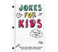 Jokes for Kids: The Best Jokes, Riddles, Tongue Twisters, Knock-Knock, and One Liners for Kids: Kids Joke Books Ages 7-9 8-12