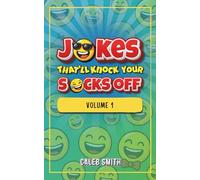 Jokes That'll Knock Your Socks Off: Volume 1
