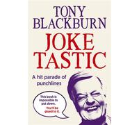 Joketastic A hit parade of punchlines - Tony Blackburn - Ebury Digital - ebook (ePub illustré) - Livre