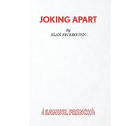 Joking Apart - A Play