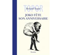Joko fête son anniversaire - Roland Topor - Wombat - broché - Roman
