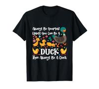 Joli Canard, sois Toujours toi-même, sauf si tu Peux être Un Canard T-Shirt