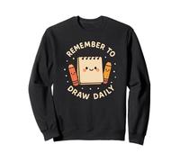 Joli carnet de Croquis « Remember to Draw Daily » Sweatshirt