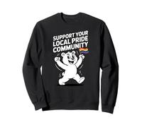 Joli Drapeau Ours communautaire avec Inscription « Support Your Local Pride » Sweatshirt