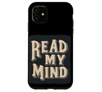Joli Graphique Read My Mind pour Adultes et Enfants Coque pour iPhone 11