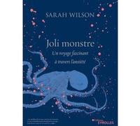 Joli Monstre Sarah Wilson (Auteur)
