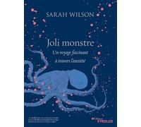 Joli Monstre – Un voyage fascinant à travers l'anxiété – Groupe Eyrolles