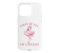 Joli Motif de Flamant Rose I am a Delight Coque pour iPhone 15 Pro Max