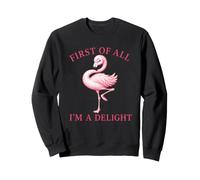 Joli Motif de Flamant Rose I am a Delight Sweatshirt