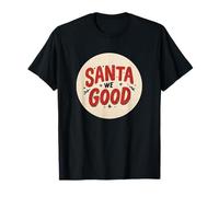 Joli Tampon de Noël avec Père Noël, Nous Sommes Bons? T-Shirt