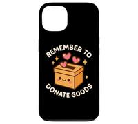 Jolie boîte à Dons « Remember to Donate Goods» Coque pour iPhone 13
