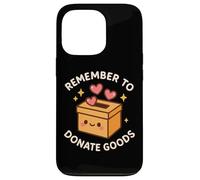 Jolie boîte à Dons « Remember to Donate Goods» Coque pour iPhone 13 Pro