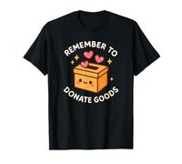 Jolie boîte à Dons « Remember to Donate Goods» T-Shirt
