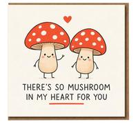 Jolie carte d'amour en forme de champignon - There's So Mushroom in My Heart for You - Anniversaire, Saint-Valentin ou juste parce - Carte romantique amusante pour partenaire