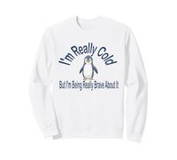 Jolie Citation de Pingouin « I'm Really Cold » Parfaite pour l'hiver Sweatshirt