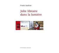 Jolie libraire dans la lumière - Frank Andriat - Desclée De Brouwer - broché - Roman