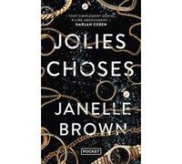 Jolies choses Janelle Brown (Auteur), Clément Baude (Traduction)