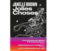 Jolies choses - Janelle Brown - Les Arenes Eds - broché - Roman